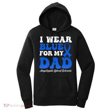 Wear Blue For Dad Design Als Awarenesss Women's Hoodie