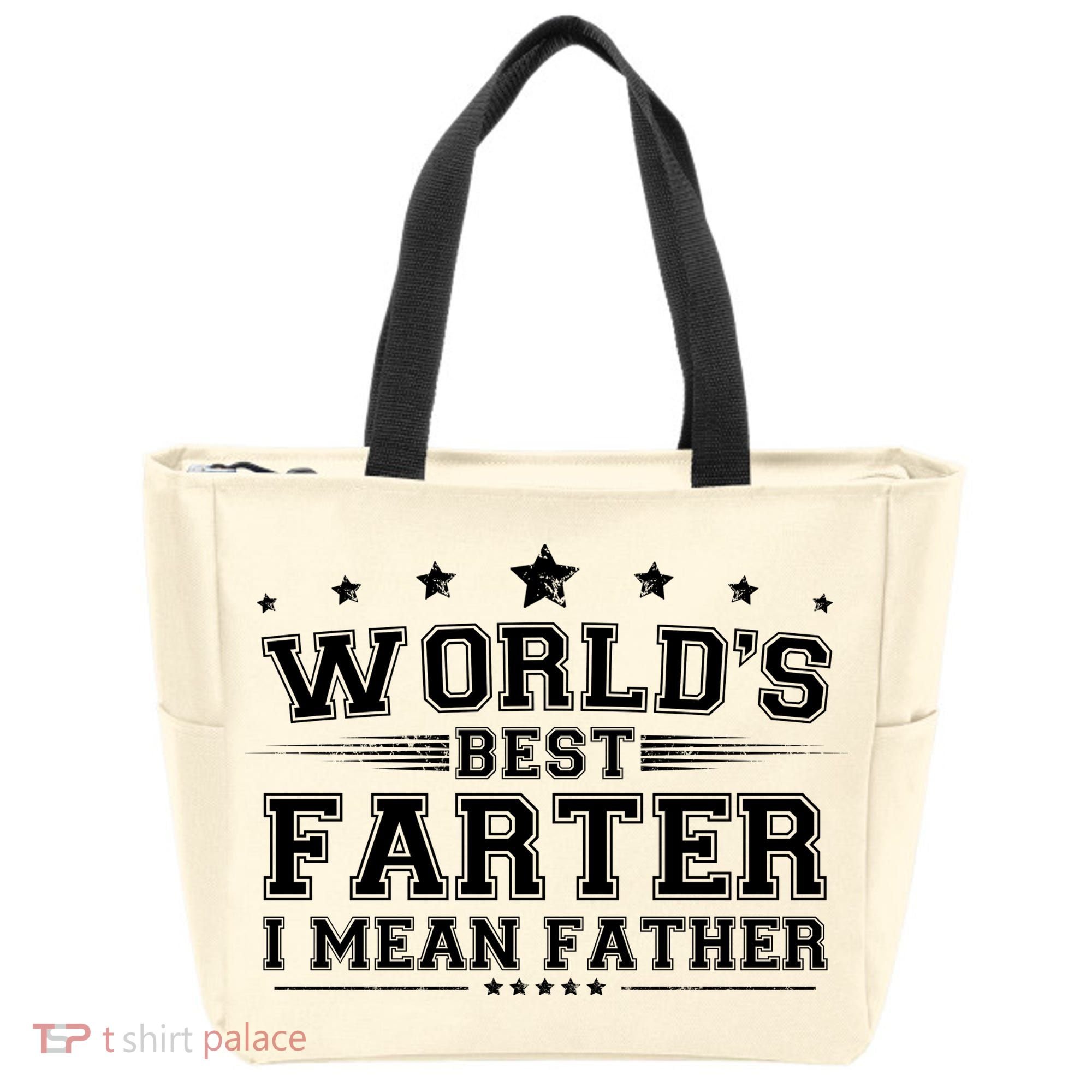 Worlds Best Farter I Mean Father Tote Bag