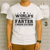 Worlds Best Farter I Mean Father T-Shirt thumb 6