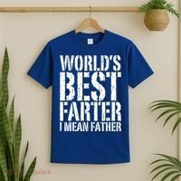 WorldS Best Farter I Mean Father Funny Gift Fathers Day Great Gift T-Shirt thumb 2