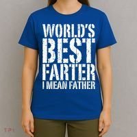 WorldS Best Farter I Mean Father Funny Gift Fathers Day Great Gift T-Shirt thumb 4