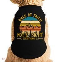 Walk By Faith Not By Sight 2 Corinthians 5:7 Doggie Tank thumb 0