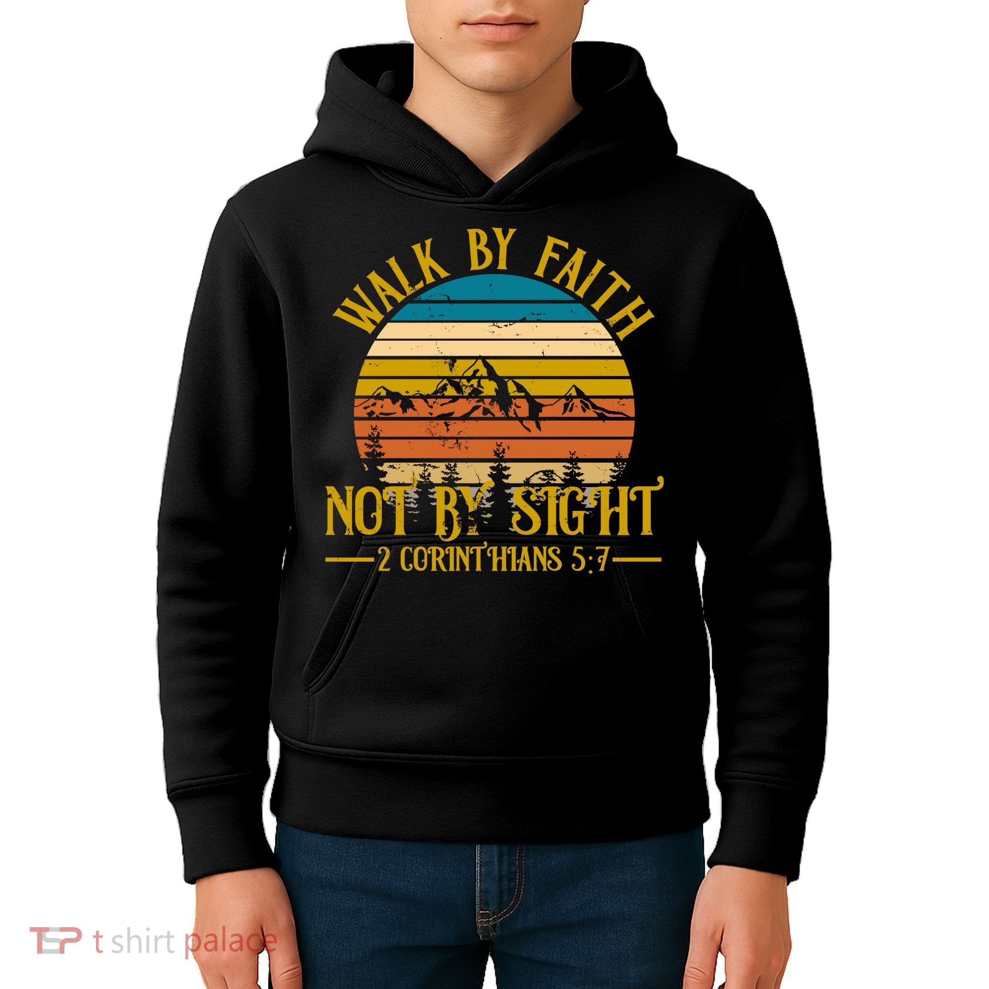 Walk By Faith Not By Sight 2 Corinthians 5:7 Kids Hoodie