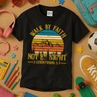 Walk By Faith Not By Sight 2 Corinthians 5:7 Kids T-Shirt thumb 3