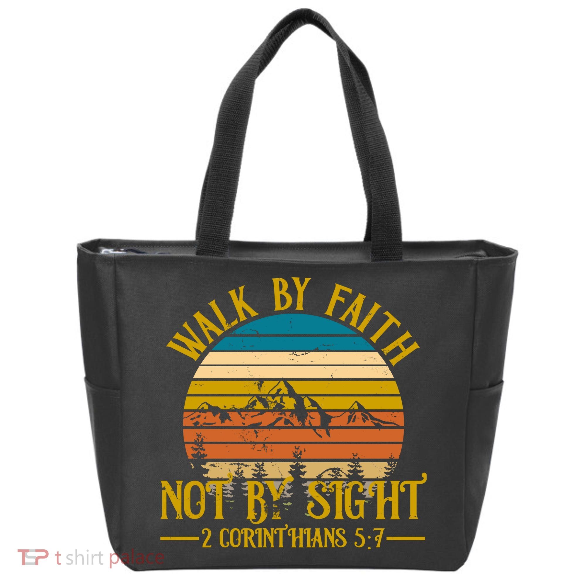 Walk By Faith Not By Sight 2 Corinthians 5:7 Tote Bag