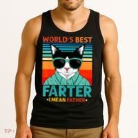 Worlds Best Farter I Mean Father Best Cat Dad Ever Tank Top thumb 3