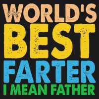 World's Best Farter Funny Humor Dad Fathers Day T-Shirt thumb 7