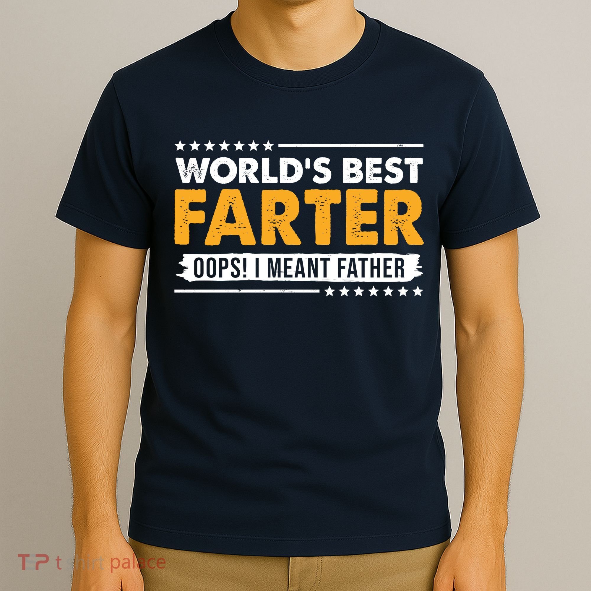 Worlds Best Farter Oops I Meant Father Funny T-Shirt