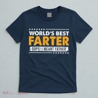 Worlds Best Farter Oops I Meant Father Funny T-Shirt thumb 5