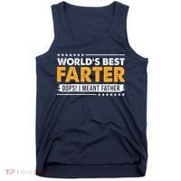 Worlds Best Farter Oops I Meant Father Funny Tank Top thumb 0