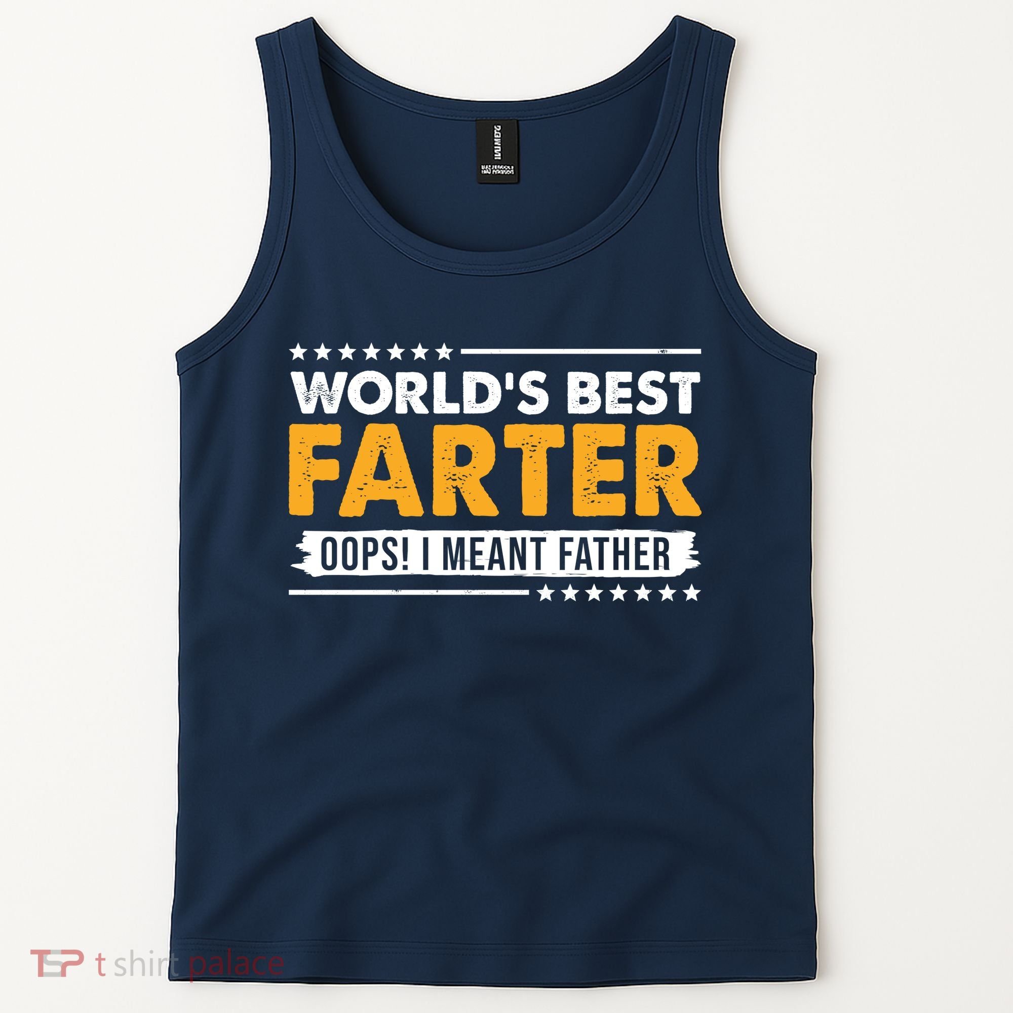 Worlds Best Farter Oops I Meant Father Funny Tank Top