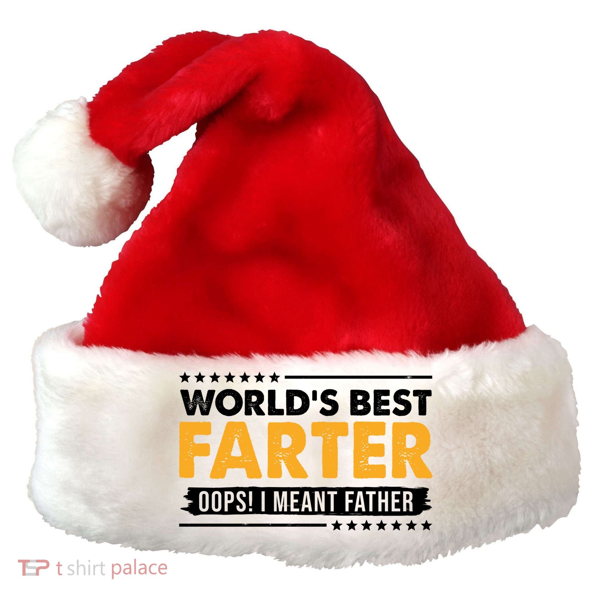 Worlds Best Farter Oops I Meant Father Funny Santa Hat