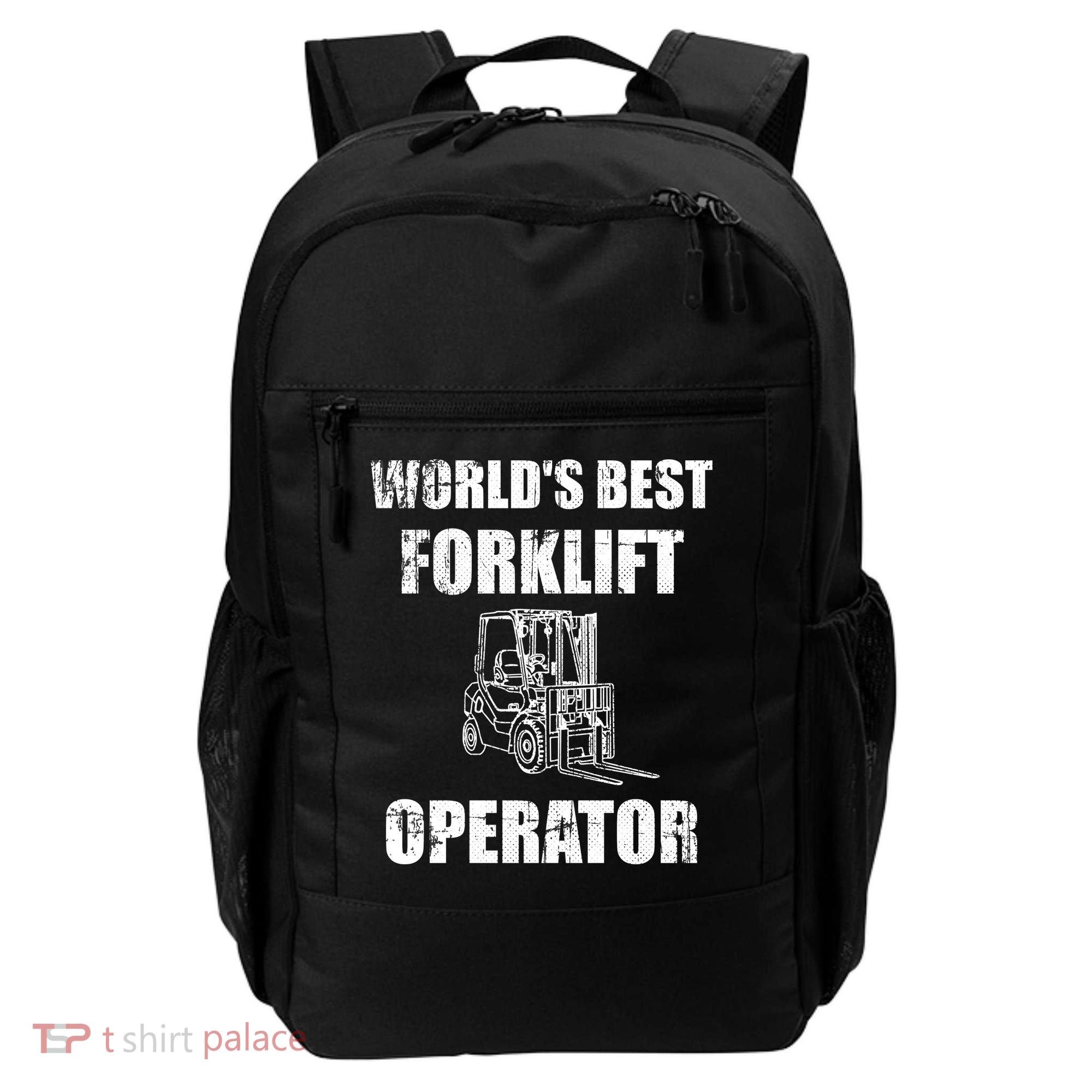 Worlds Best Forklift Operator. Forklift Certified Backpack