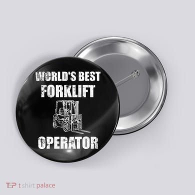 Worlds Best Forklift Operator. Forklift Certified Button