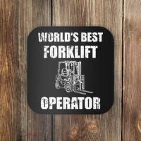 Worlds Best Forklift Operator. Forklift Certified Coaster thumb 0