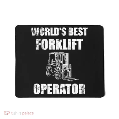 Worlds Best Forklift Operator. Forklift Certified Mousepad