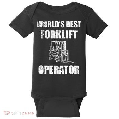 Worlds Best Forklift Operator. Forklift Certified Baby Bodysuit