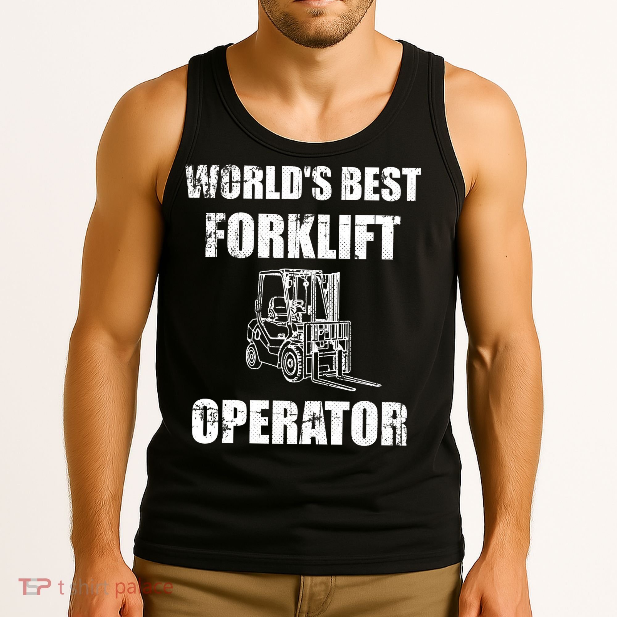 Worlds Best Forklift Operator. Forklift Certified Tank Top