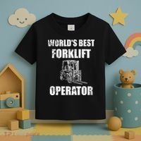 Worlds Best Forklift Operator. Forklift Certified Toddler T-Shirt thumb 3