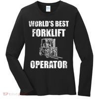 Worlds Best Forklift Operator. Forklift Certified Women's Long Sleeve Shirt thumb 0
