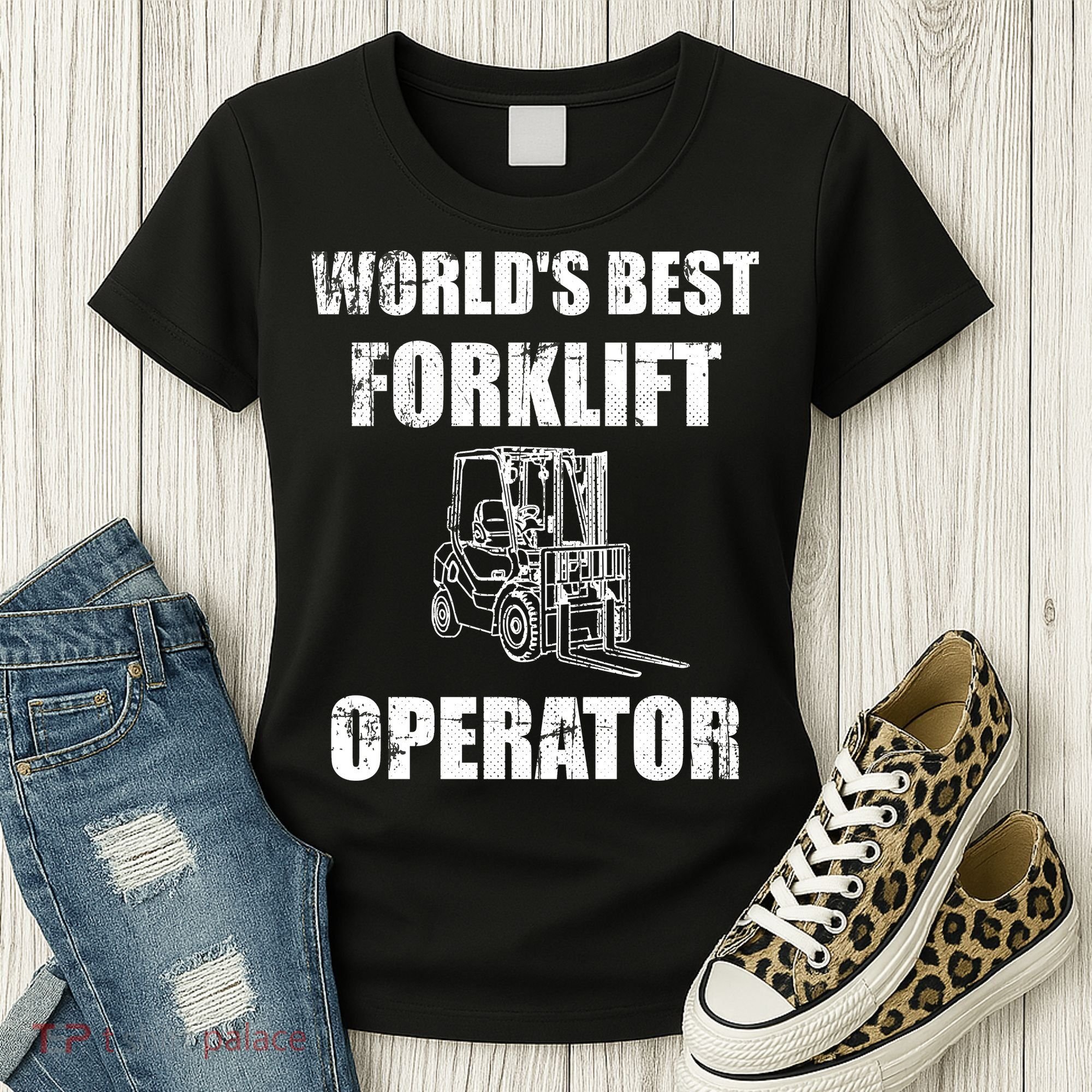 Worlds Best Forklift Operator. Forklift Certified Women's T-Shirt