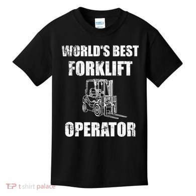 Worlds Best Forklift Operator. Forklift Certified Kids T-Shirt