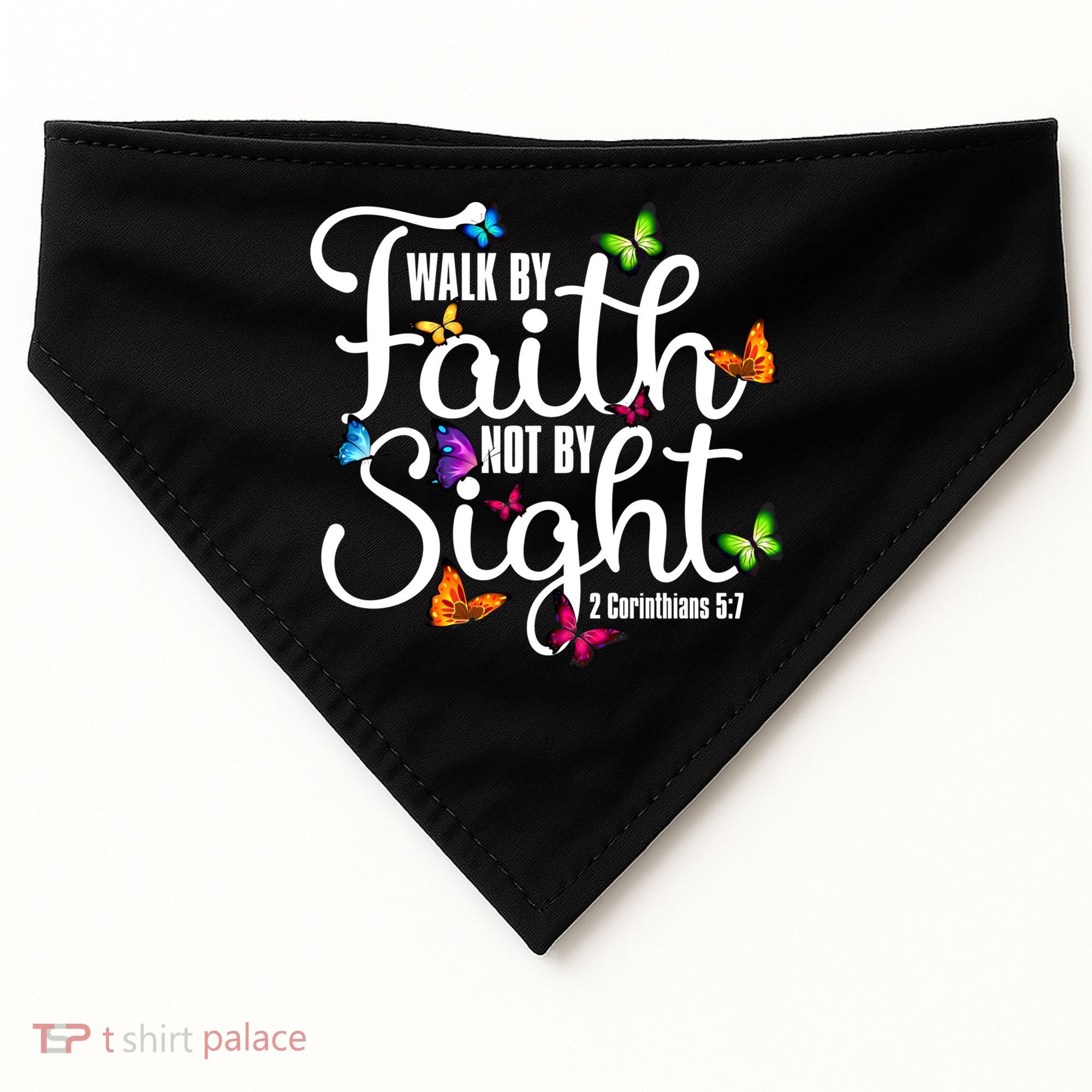 Walk By Faith Not By Sight 2 Corinthians 5 7 Butterfly Art Gift USA-Made Doggie Bandana