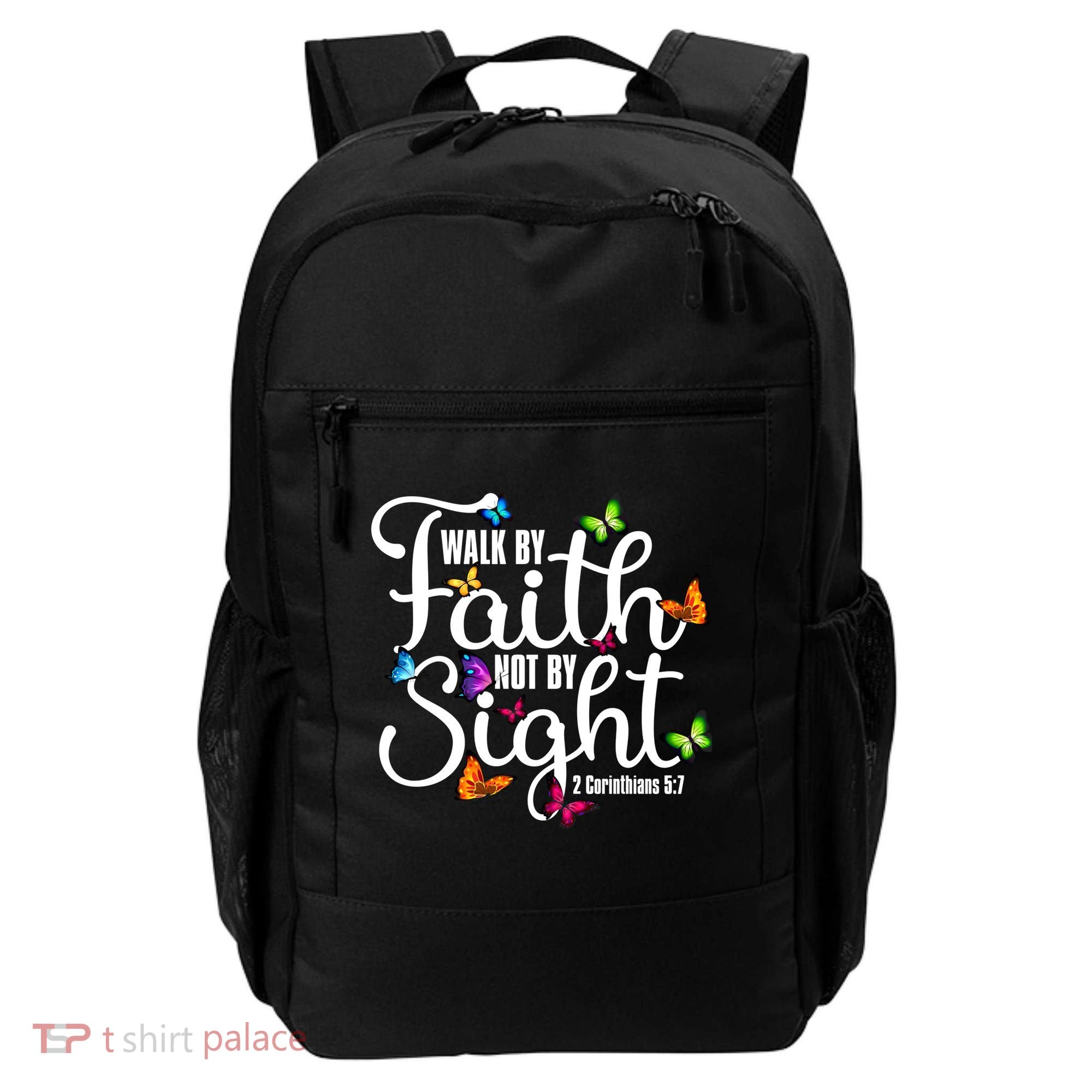 Walk By Faith Not By Sight 2 Corinthians 5 7 Butterfly Art Gift Backpack