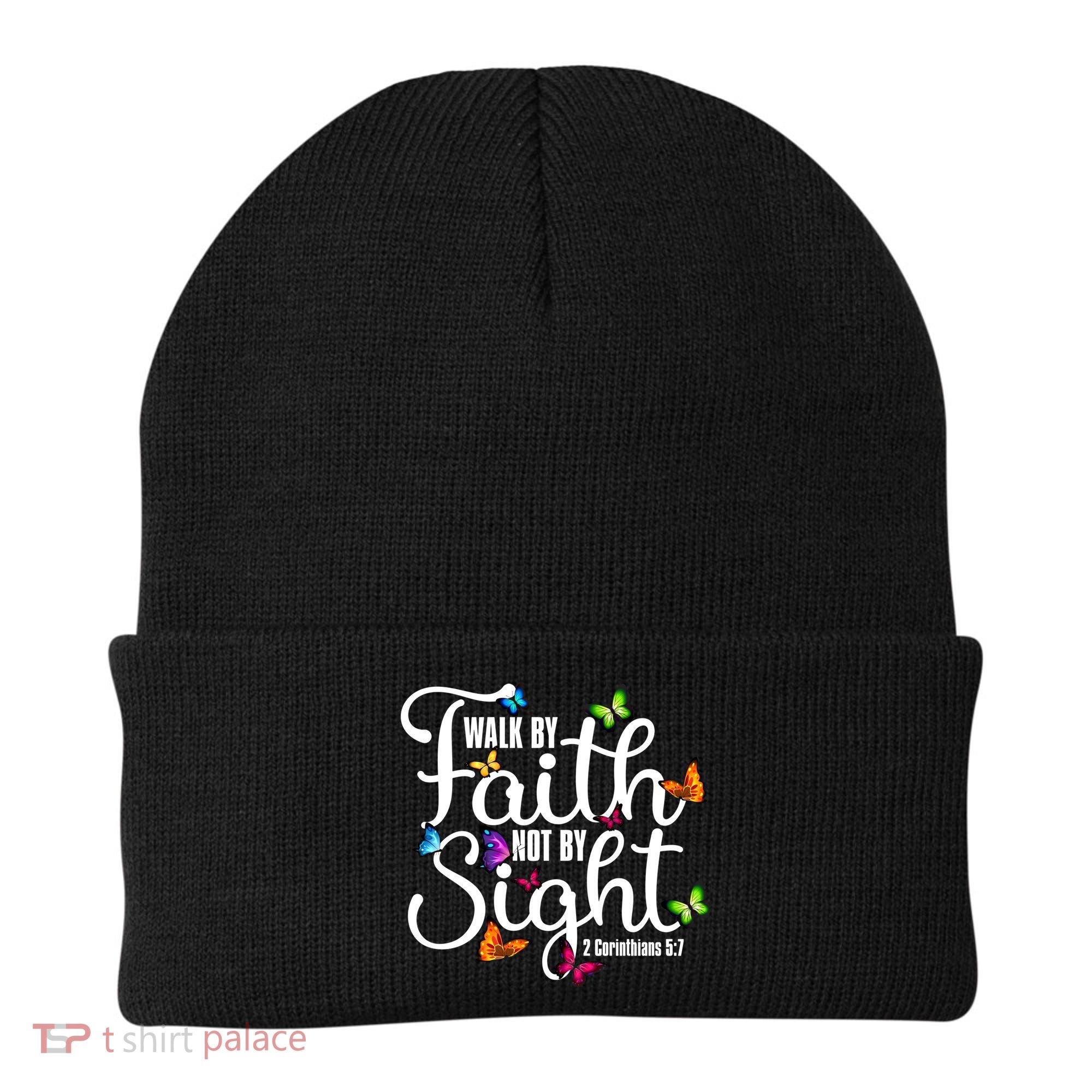 Walk By Faith Not By Sight 2 Corinthians 5 7 Butterfly Art Gift Beanie