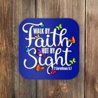 Walk By Faith Not By Sight 2 Corinthians 5 7 Butterfly Art Gift Coaster thumb 0