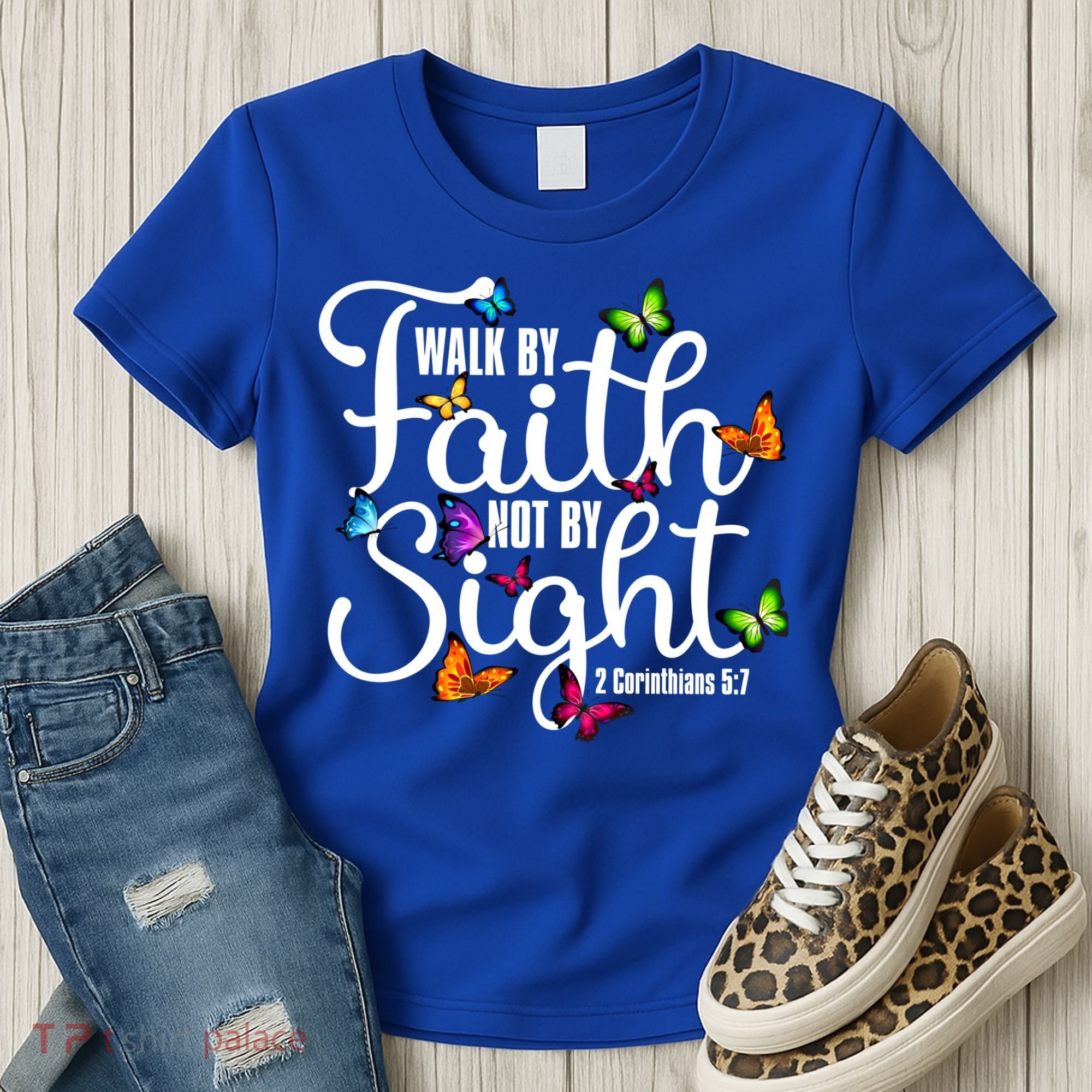 Walk By Faith Not By Sight 2 Corinthians 5 7 Butterfly Art Gift Women's T-Shirt