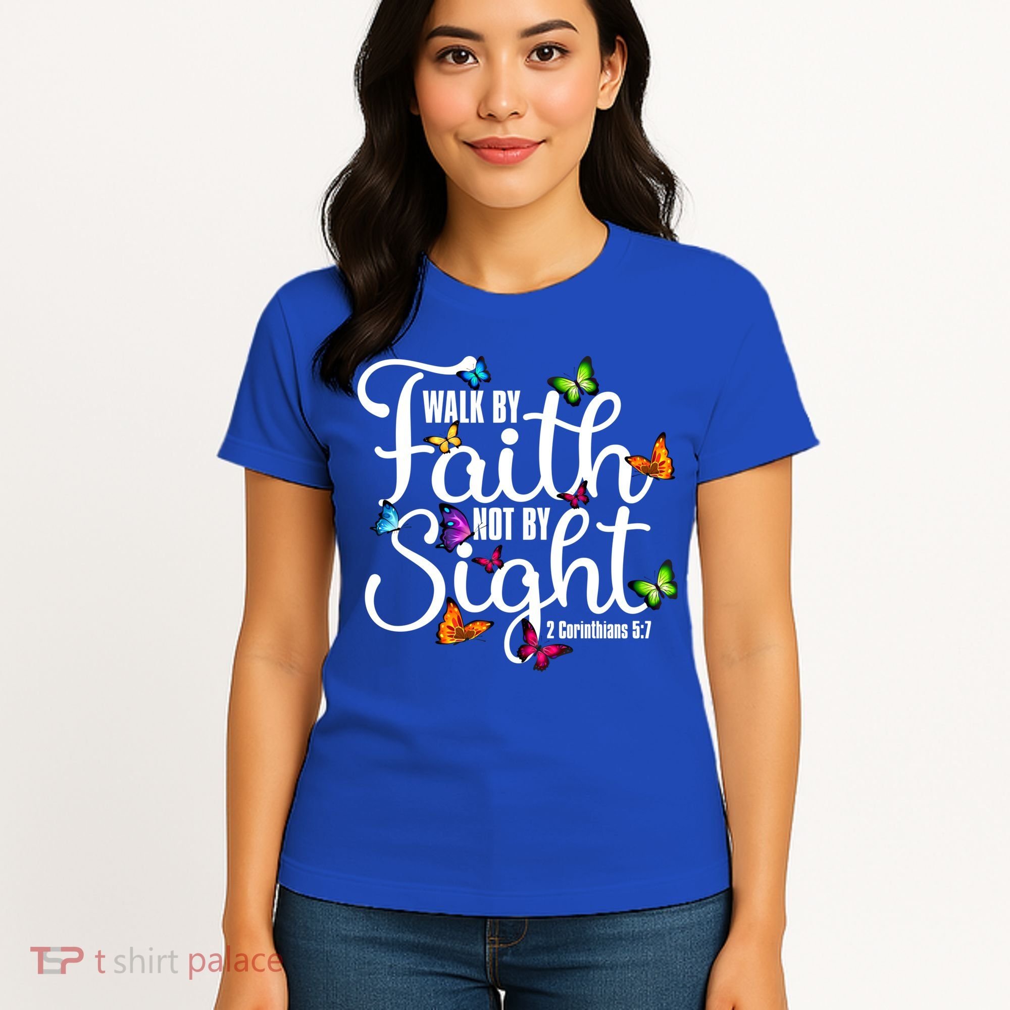 Walk By Faith Not By Sight 2 Corinthians 5 7 Butterfly Art Gift Women's T-Shirt