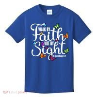 Walk By Faith Not By Sight 2 Corinthians 5 7 Butterfly Art Gift Kids T-Shirt thumb 0