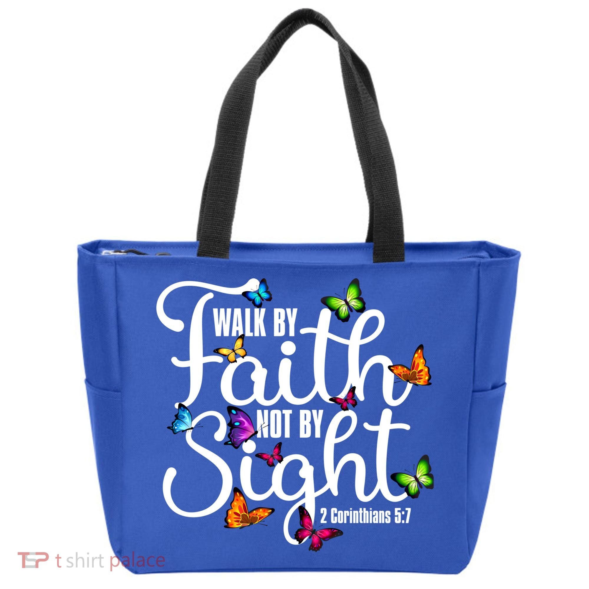 Walk By Faith Not By Sight 2 Corinthians 5 7 Butterfly Art Gift Tote Bag