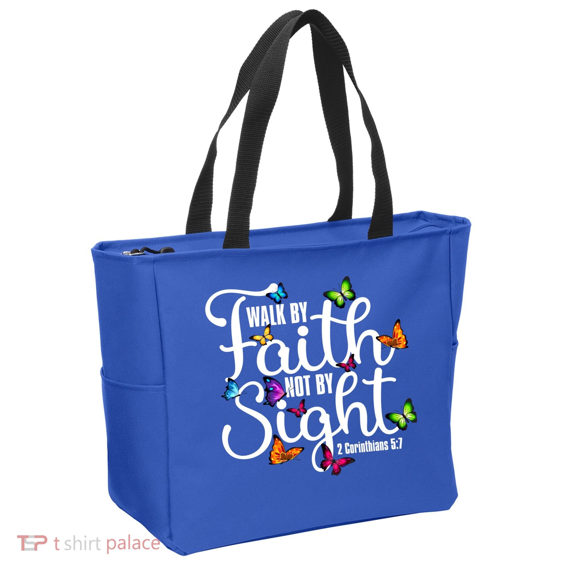 Walk By Faith Not By Sight 2 Corinthians 5 7 Butterfly Art Gift Tote Bag