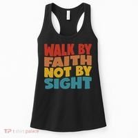 Walk By Faith Not By Sight God Faith Jesus 1 Women's Tank Top thumb 0