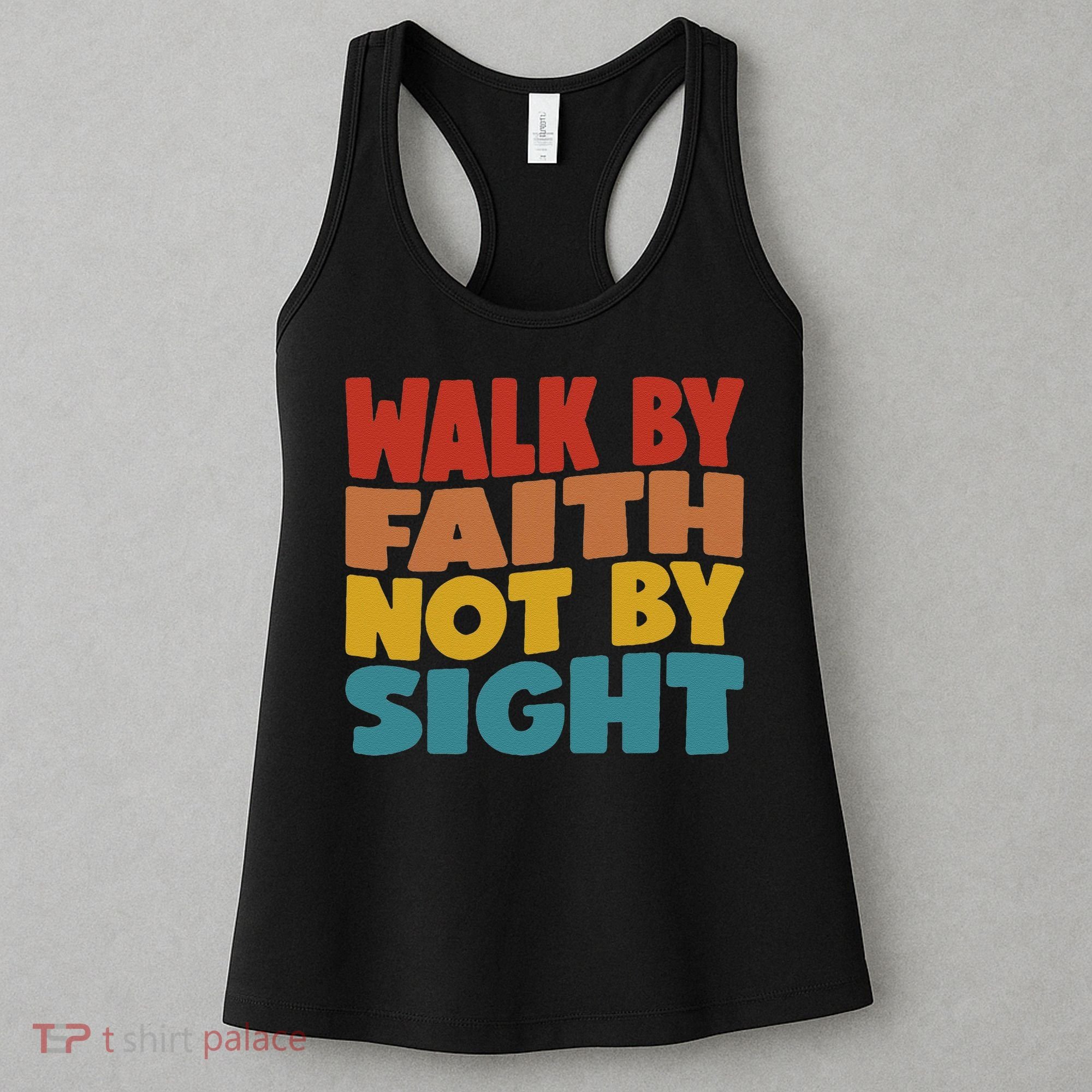 Walk By Faith Not By Sight God Faith Jesus 1 Women's Tank Top
