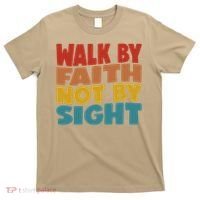 Walk By Faith Not By Sight God Faith Jesus 1 T-Shirt thumb 0