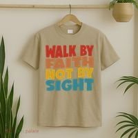 Walk By Faith Not By Sight God Faith Jesus 1 T-Shirt thumb 2