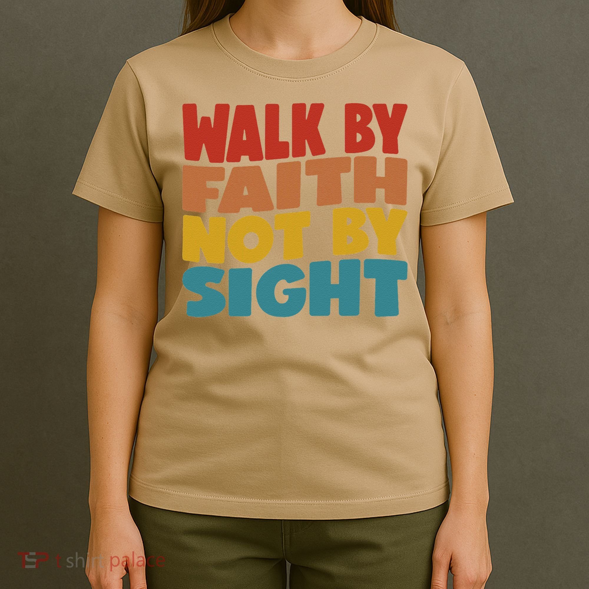Walk By Faith Not By Sight God Faith Jesus 1 T-Shirt