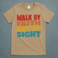 Walk By Faith Not By Sight God Faith Jesus 1 T-Shirt thumb 5