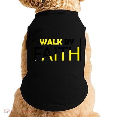 Walk By Faith Doggie Tank