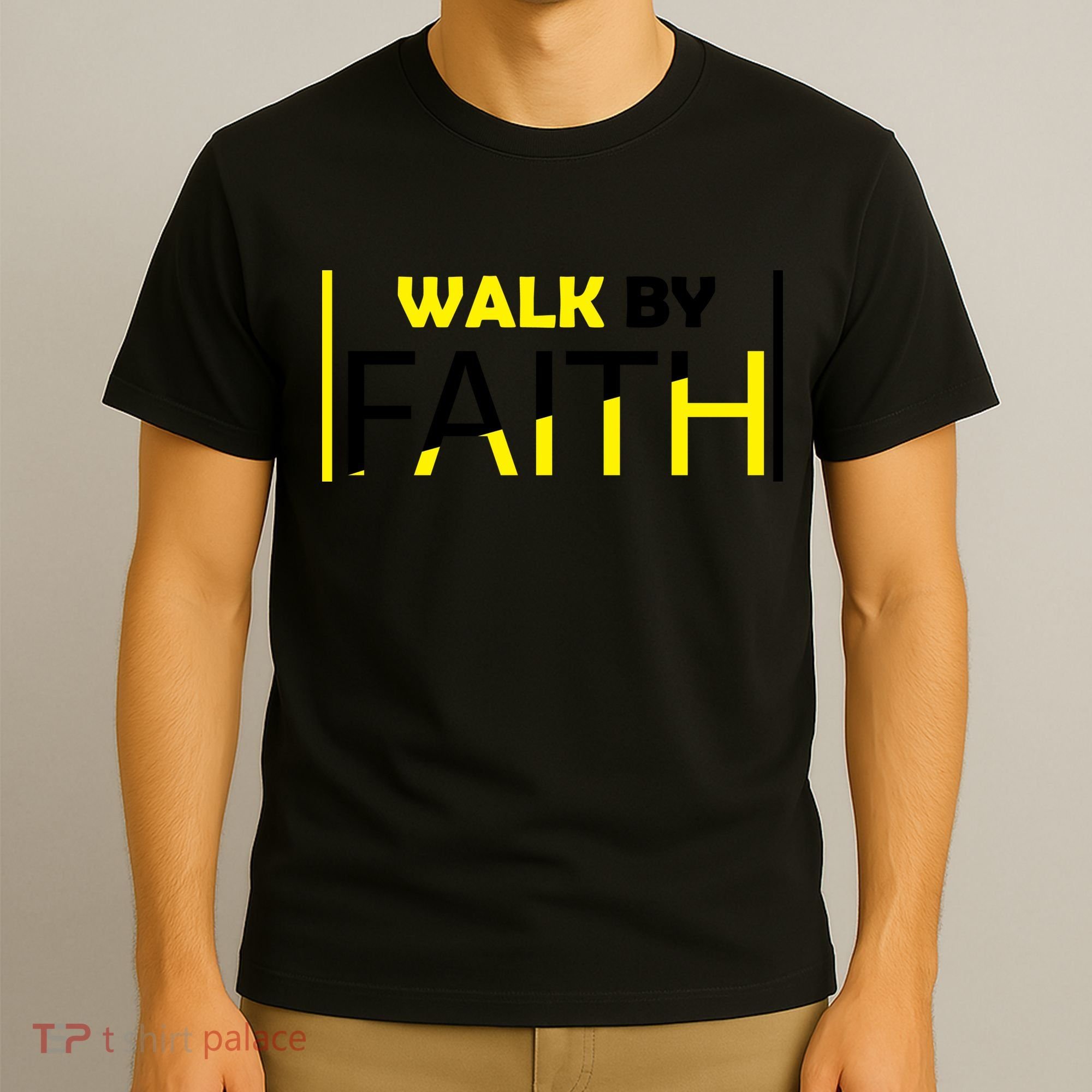 Walk By Faith T-Shirt