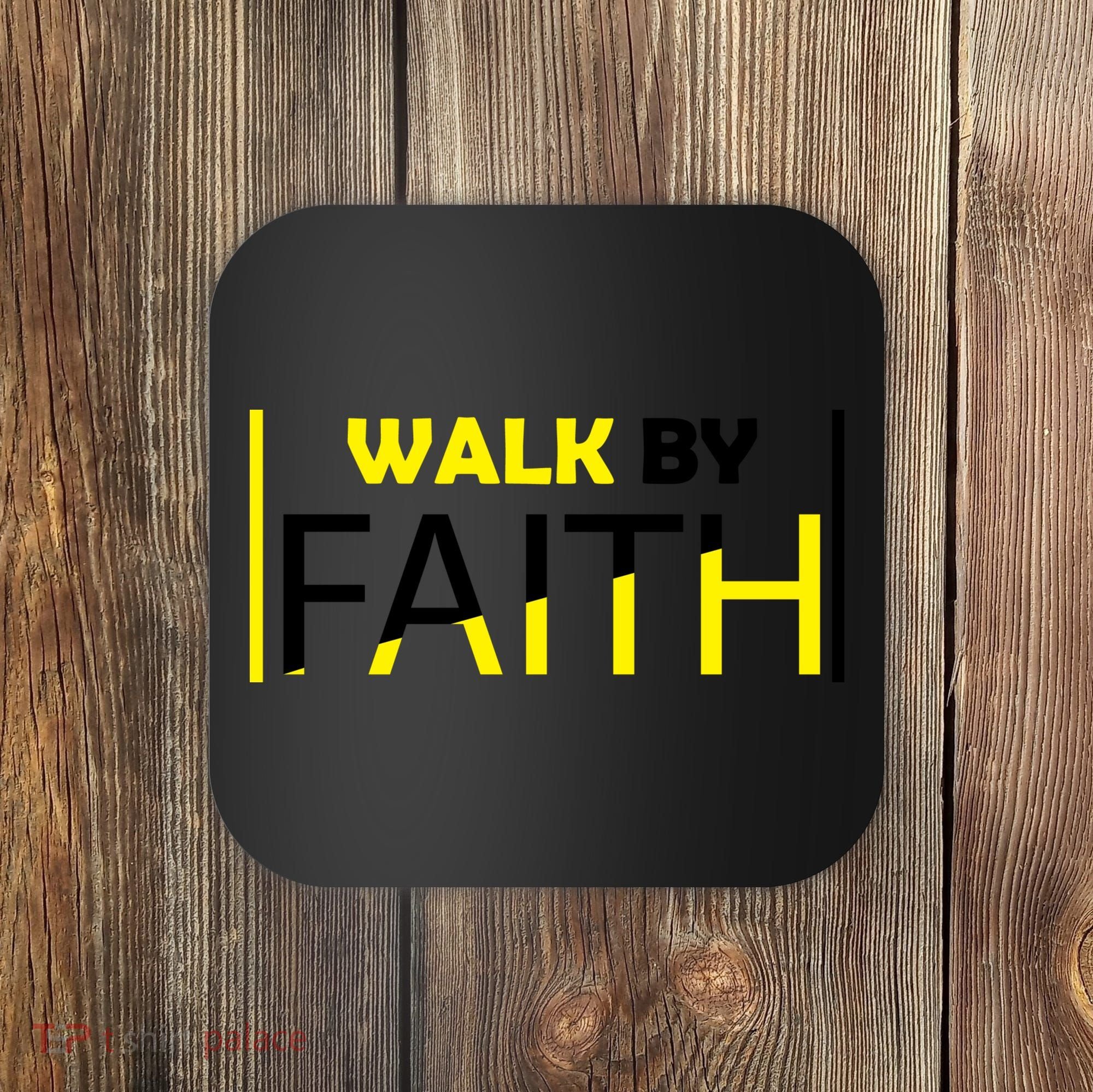 Walk By Faith Coaster
