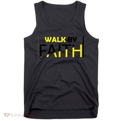 Walk By Faith Tank Top