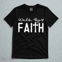 Walk By Faith , Faith T T-Shirt thumb 5