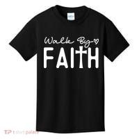 Walk By Faith , Faith T Kids T-Shirt thumb 0