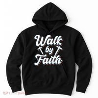 Walk By Faith T Hoodie thumb 0