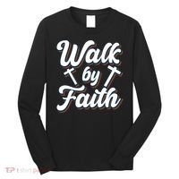 Walk By Faith T Long Sleeve Shirt thumb 0