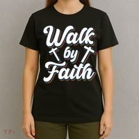 Walk By Faith T T-Shirt thumb 4